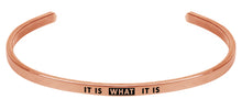 Load image into Gallery viewer, Wind & Fire It Is What It Is Cuff Bangle
