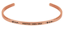 Load image into Gallery viewer, Wind &amp; Fire Positive Vibes Only Cuff Bangle
