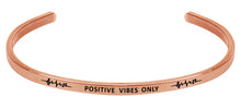 Load image into Gallery viewer, Wind & Fire Positive Vibes Only Cuff Bangle